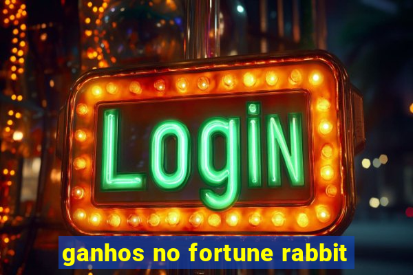 ganhos no fortune rabbit